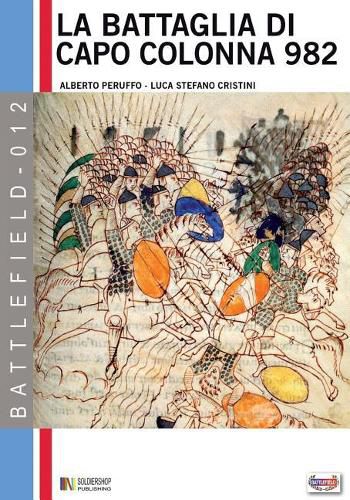 La battaglia di capo Colonna 982 d.C.: La sfida dell'Impero all'Islam