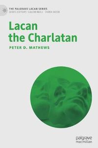 Cover image for Lacan the Charlatan