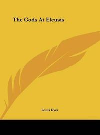 Cover image for The Gods at Eleusis