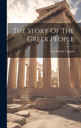 Cover image for The Story Of The Greek People