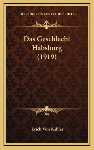 Das Geschlecht Habsburg (1919)