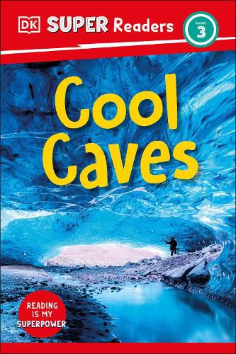 Cover image for DK Super Readers Level 3 Cool Caves