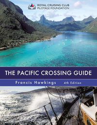 Cover image for The Pacific Crossing Guide 4th edition