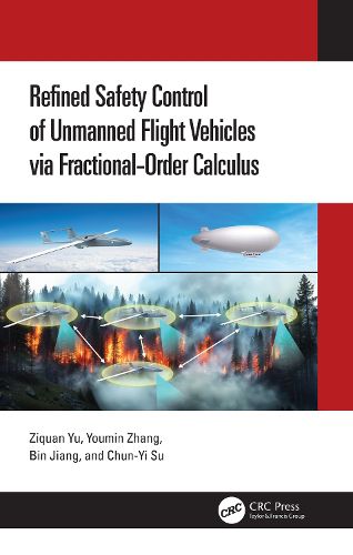 Refined Safety Control of Unmanned Flight Vehicles via Fractional-Order Calculus