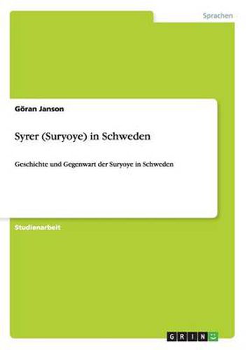 Cover image for Syrer (Suryoye) in Schweden: Geschichte und Gegenwart der Suryoye in Schweden