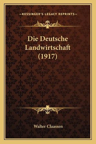 Die Deutsche Landwirtschaft (1917)