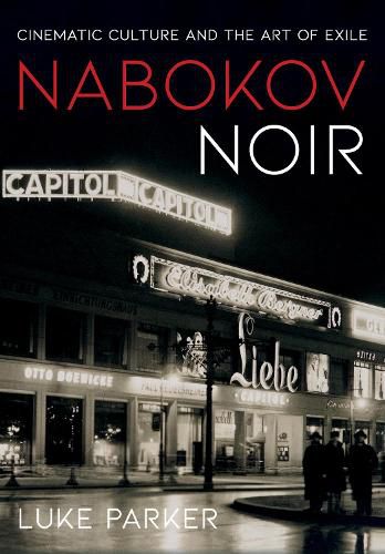 Cover image for Nabokov Noir: Cinematic Culture and the Art of Exile