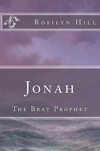 Cover image for Jonah: The Brat Prophet