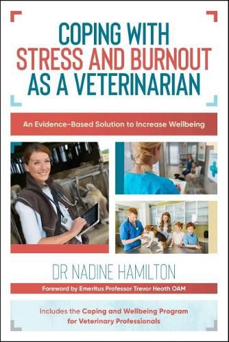 Cover image for Coping with Stress and Burnout as a Veterinarian: An Evidence-Based Solution to Increase Wellbeing