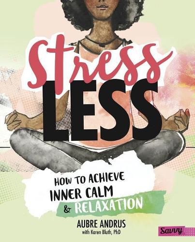 Cover image for Stress Less: How to achieve inner calm and relaxation