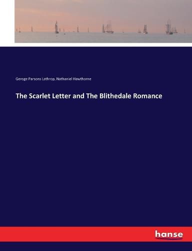 Cover image for The Scarlet Letter and The Blithedale Romance