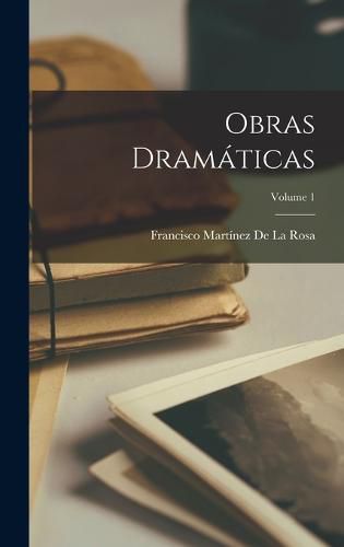 Cover image for Obras Dramaticas; Volume 1