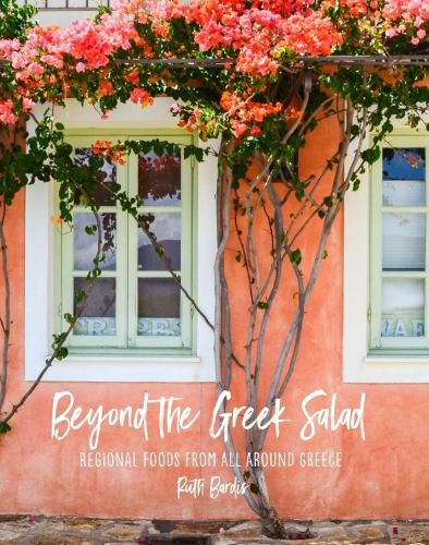 Cover image for Beyond the Greek Salad: Regional Foods from All Around Greece