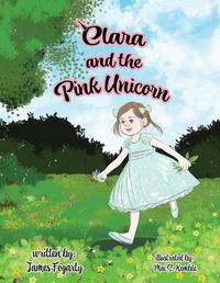 Cover image for Clara and the Pink Unicorn