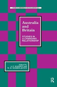 Cover image for Australia and Britain: Studies in a Changing Relationship