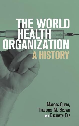 The World Health Organization: A History