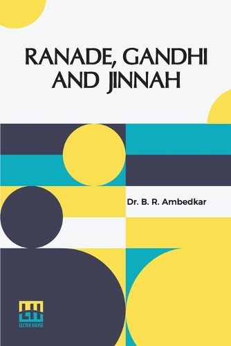 Cover image for Ranade, Gandhi And Jinnah