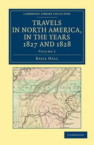 Cover image for Travels in North America, in the Years 1827 and 1828