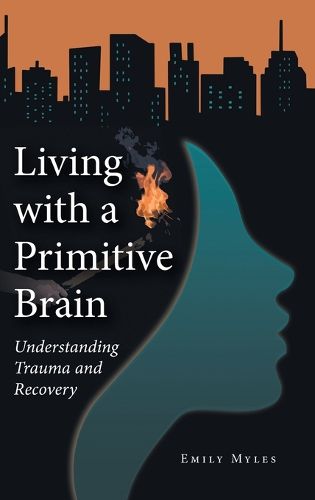 Cover image for Living with a Primitive Brain