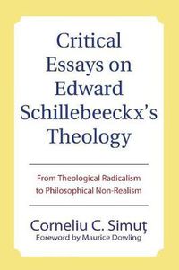 Cover image for Critical Essays on Edward Schillebeeckx's Theology