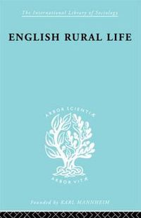 Cover image for English Rural Life: Village Activities, Organizations and Institutions