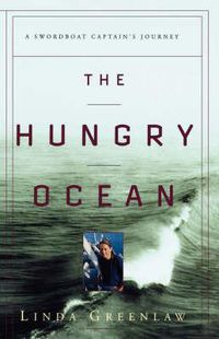 Cover image for The Hungry Ocean: a Swordboat Captain's Journey