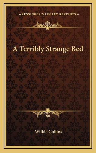 Cover image for A Terribly Strange Bed