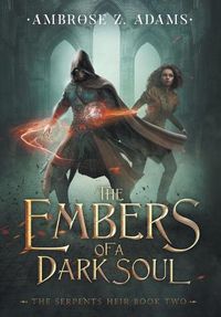 Cover image for The Embers of a Dark Soul