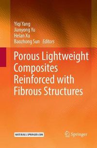 Cover image for Porous lightweight composites reinforced with fibrous structures