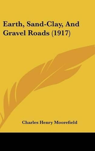 Earth, Sand-Clay, and Gravel Roads (1917)