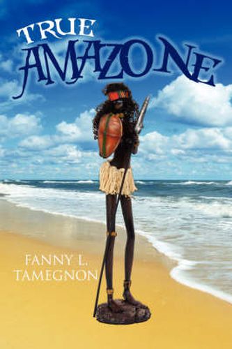 Cover image for True Amazone