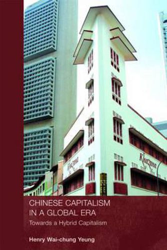 Cover image for Chinese Capitalism in a Global Era: Towards a Hybrid Capitalism