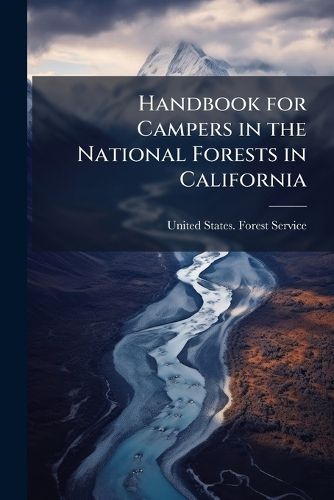 Cover image for Handbook for Campers in the National Forests in California