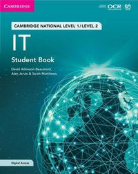 Cover image for Cambridge National in IT Student Book with Digital Access (2 Years): Level 1/Level 2