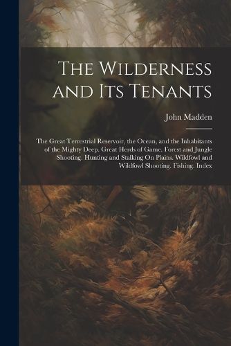 The Wilderness and Its Tenants