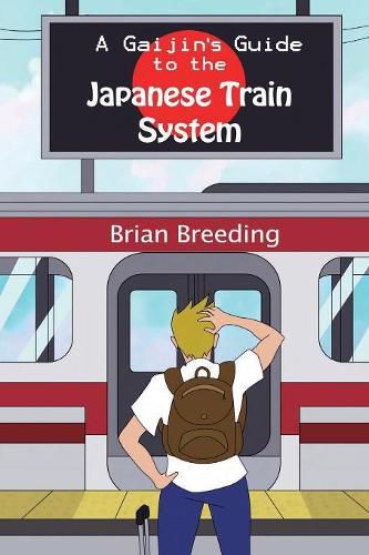 Cover image for A Gaijin's Guide to the Japanese Train System