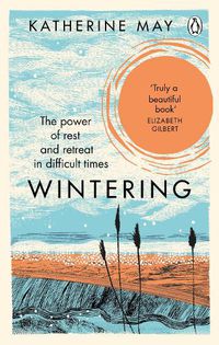 Cover image for Wintering: The Power of Rest and Retreat in Difficult Times