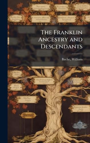 Cover image for The Franklin Ancestry and Descendants