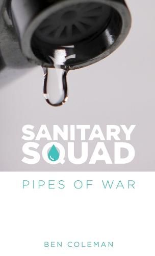 Cover image for Sanitary Squad - Pipes Of War