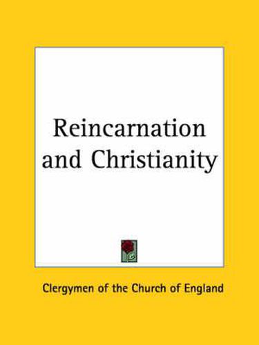 Cover image for Reincarnation & Christianity (1910)