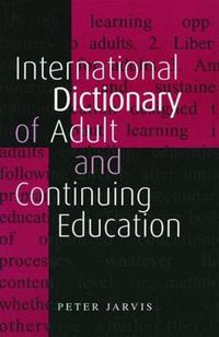 Cover image for International Dictionary of Adult and Continuing Education