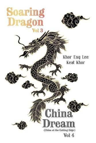 Cover image for Soaring Dragon Vol 3 and China Dream (China at the Cutting Edge) Vol 4