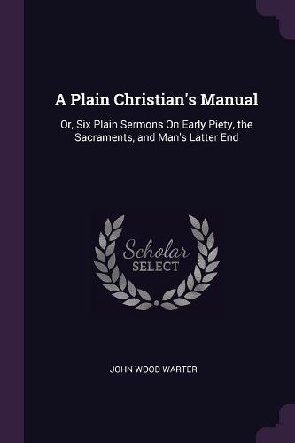 Cover image for A Plain Christian's Manual
