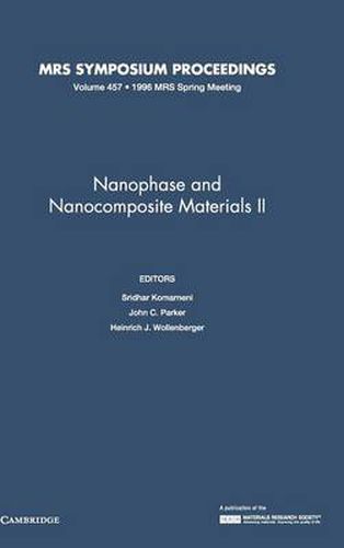 Nanophase and Nanocomposite Materials II: Volume 457