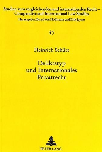 Cover image for Deliktstyp Und Internationales Privatrecht: Dargestellt an Grenzueberschreitenden Problemen Der Arzthaftung