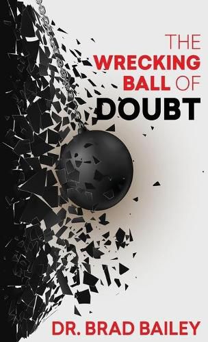 Cover image for The Wrecking Ball of Doubt