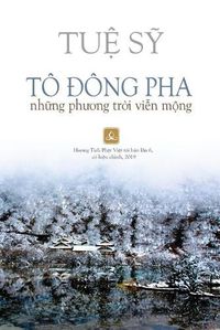 Cover image for To &#272;ong Pha: Nh&#7919;ng Ph&#432;&#417;ng Tr&#7901;i Vi&#7877;n M&#7897;ng