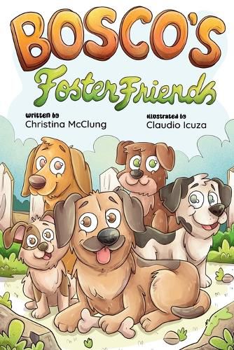 Cover image for Bosco's Foster Friends