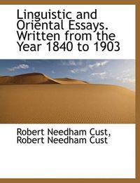 Cover image for Linguistic and Oriental Essays. Written from the Year 1840 to 1903