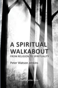 Cover image for A Spiritual Walkabout